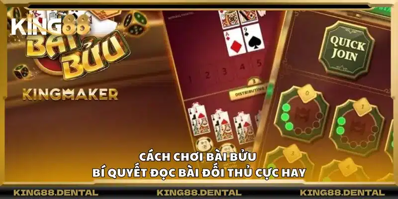 Cách chơi bài bửu - Bí quyết đọc bài đối thủ cực hay