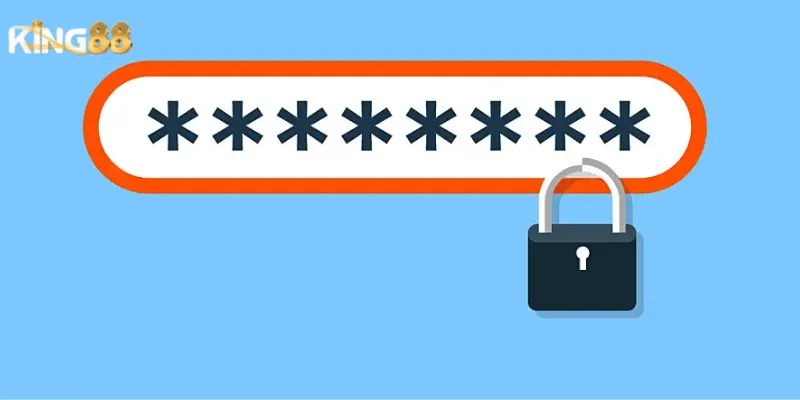 Những sự cố phổ biến khi không nhớ mật khẩu King88