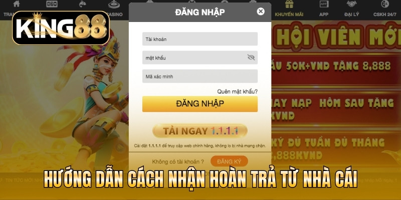 Hướng dẫn cách nhận hoàn trả từ nhà cái
